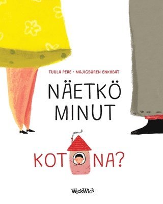 bokomslag Naetkoe minut kotona?