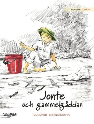 Tuula Pere - Jonte och gammelgäddan, Inbunden