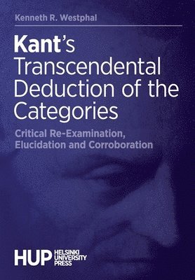 Kenneth R Westphal - Kant's Transcendental Deduction of the Categories, Häftad