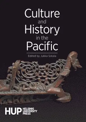 Jukka Siikala - Culture and History in the Pacific, Häftad. Tillgänglighet: Lägg i varukorg