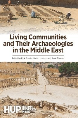 bokomslag Living Communities and Their Archaeologies in the Middle East