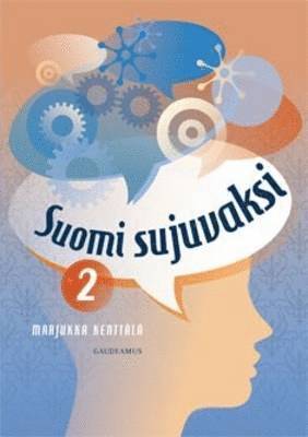 Suomi Sujuvaksi 2 a Course of Finnish Language