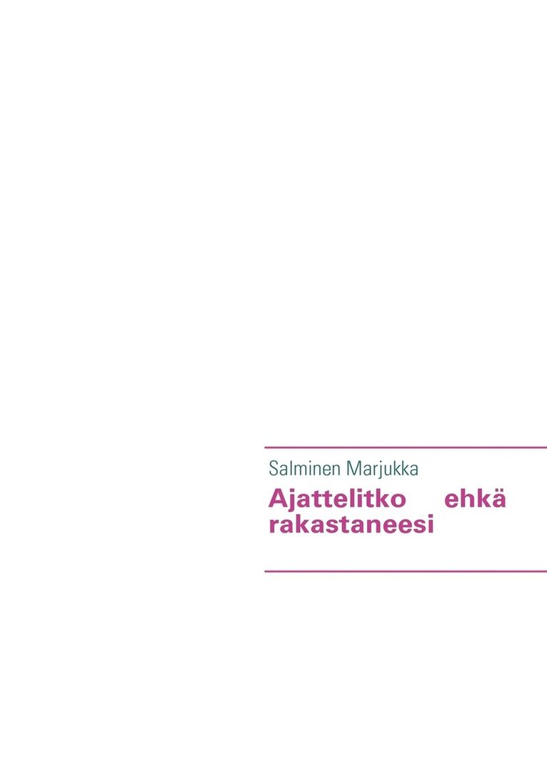 Ajattelitko ehk rakastaneesi 1