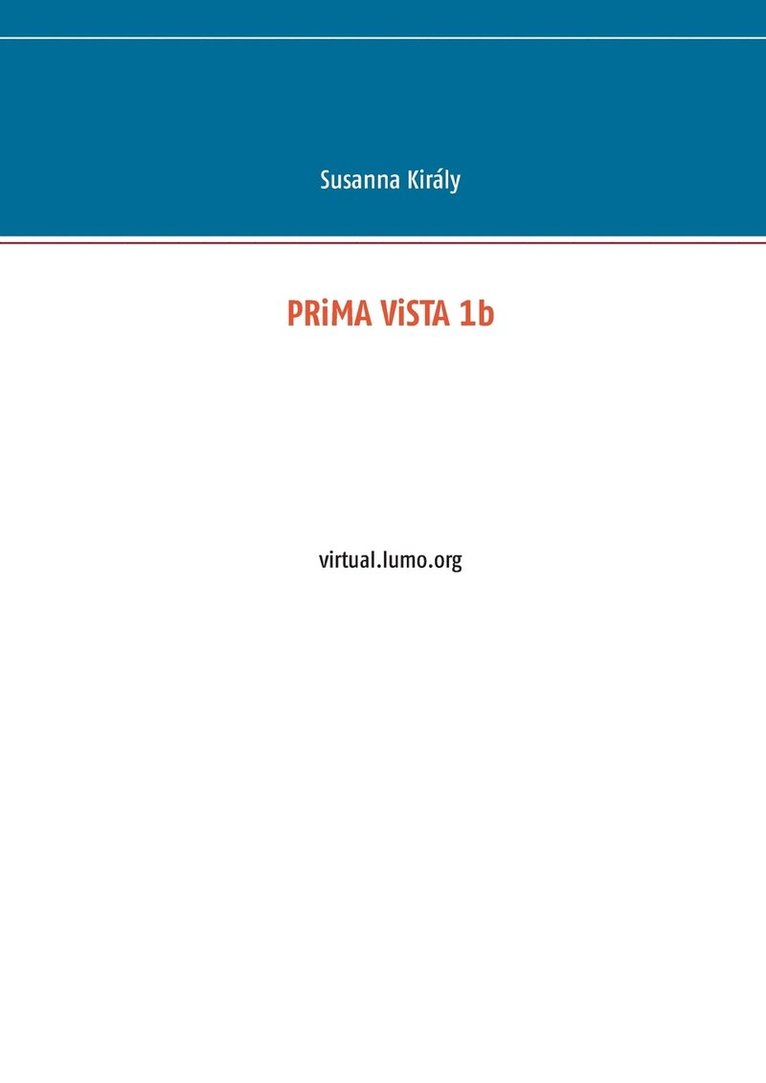 Susanna Király - PRiMA ViSTA 1b, Häftad