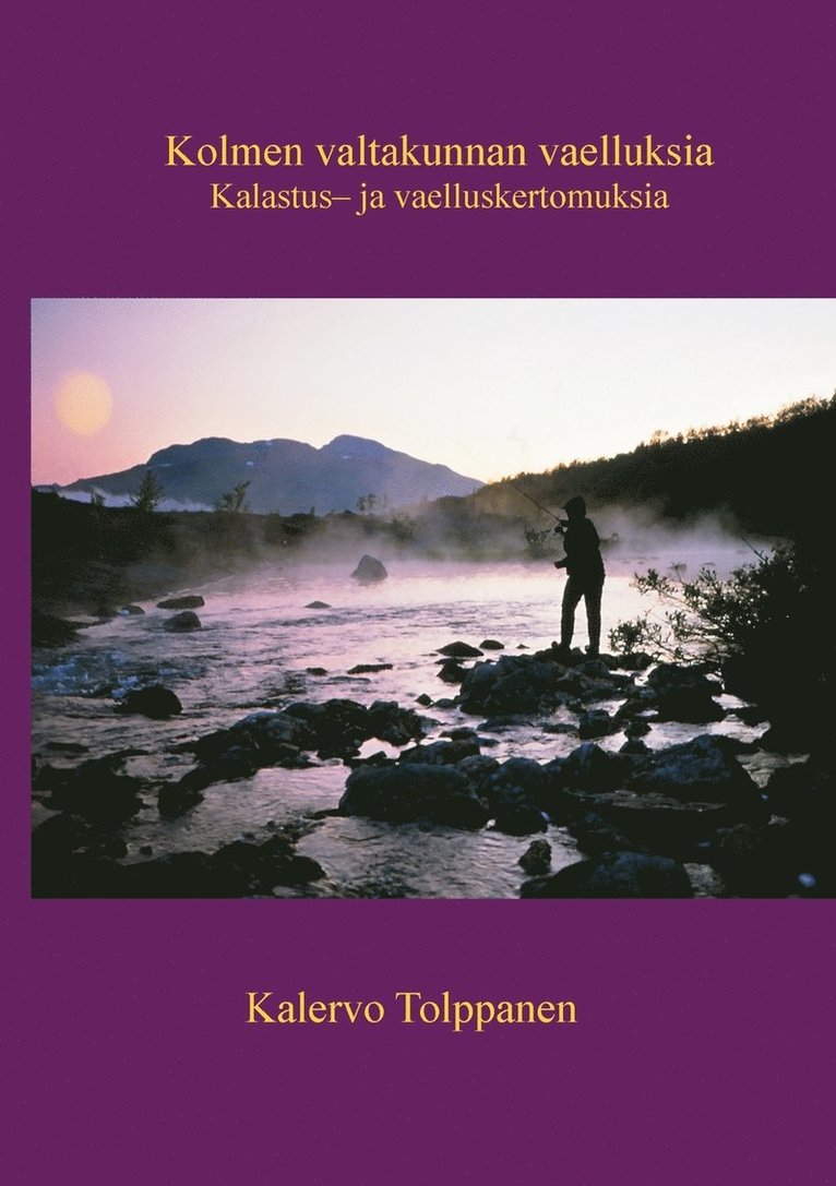 Kolmen valtakunnan vaelluksia 1