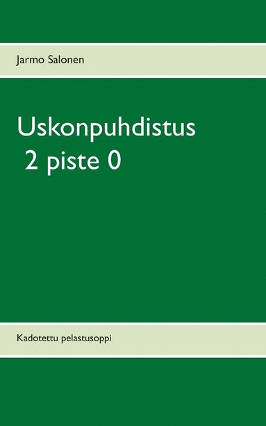 bokomslag Uskonpuhdistus 2 piste 0