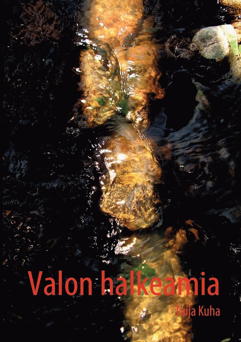 Tuija Kuha - Valon halkeamia, Häftad