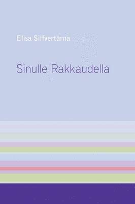 bokomslag Sinulle Rakkaudella