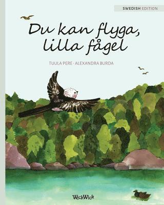 Tuula Pere - Du kan flyga, lilla fågel, Häftad