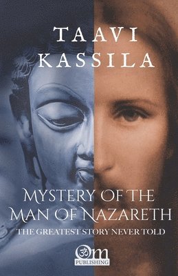 bokomslag Mystery of the Man of Nazareth: The Greatest Story Never Told