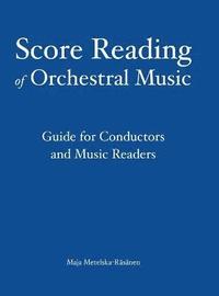 bokomslag Score Reading of Orchestral Music