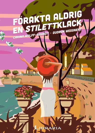 Carina Wolff-Brandt, Gudrun Wessnert - Förakta aldrig en stilettklack, Häftad