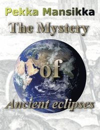 bokomslag Mystery of Ancient eclipses