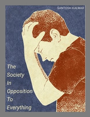 The Society In Opposition To Everything 1