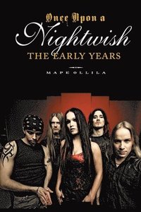 bokomslag Once upon a Nightwish - The Early Years