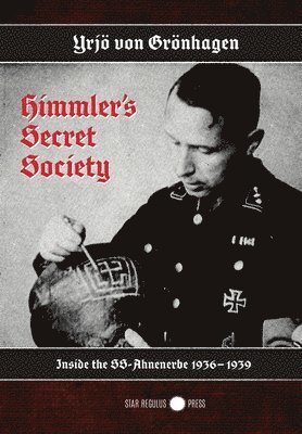 Yrjö Von Grönhagen, Yrj von Grönhagen, Yrjö von Grönhagen - Himmler's Secret Society, Inbunden