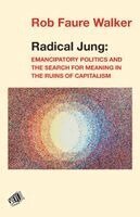 Rob Faure Walker - Radical Jung, Häftad