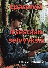 bokomslag Epäselviä itsestäänselvyyksiä