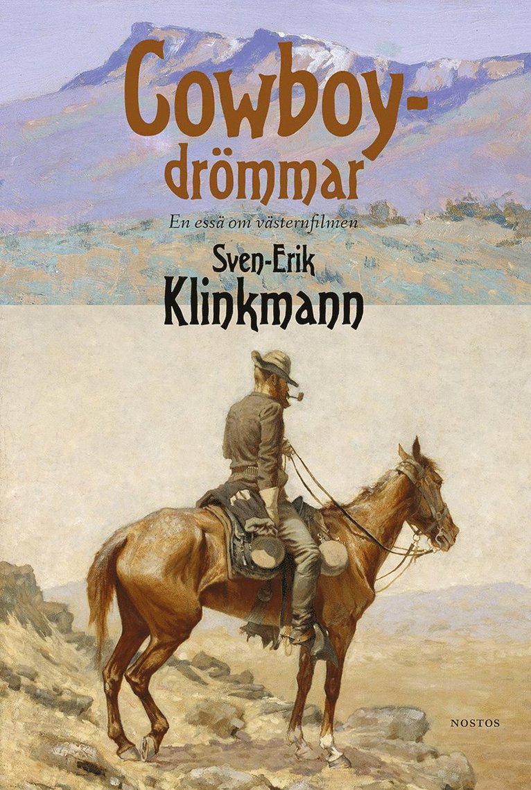 Cowboydrömmar - en essä om västernfilmen 1