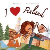 Janice Johnson - I Love Finland, Häftad