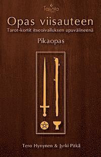 bokomslag Opas viisauteen -pikaopas: Tarot-kortit itseoivalluksen apuvälineenä