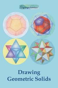 bokomslag Drawing Geometric Solids