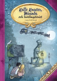 bokomslag Kalle Knaster, Miranda och tavelmysteriet