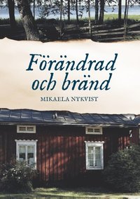 bokomslag Förändrad och bränd