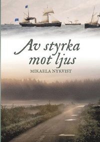 bokomslag Av styrka mot ljus