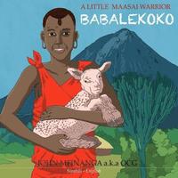bokomslag A Little Maasai Warrior: 'Babalekoko'