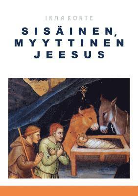 bokomslag Sisinen, myyttinen Jeesus