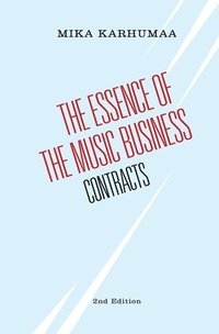 bokomslag The Essence of the Music Business