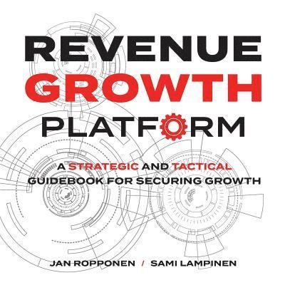 Jan Ropponen, Sami Lampinen - Revenue Growth Platform, Häftad