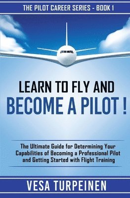 Learn to Fly and Become a Pilot! 1