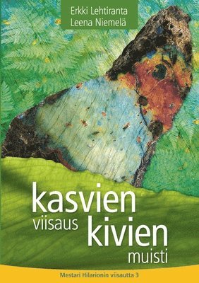 bokomslag Kasvien viisaus, kivien muisti