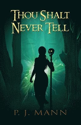 P J Mann - Thou Shalt Never Tell, Häftad