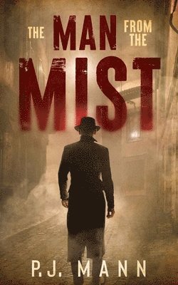 P J Mann - Man From The Mist, Häftad