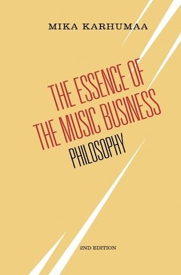 The Essence of the Music Business 1