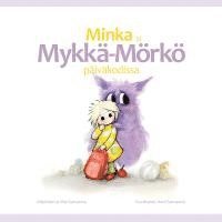 Minka ja Mykkä-Mörkö päiväkodissa 1