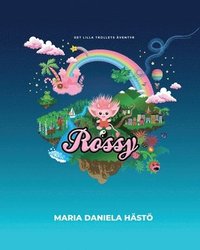bokomslag Rossy: Det lilla trollets äventyr
