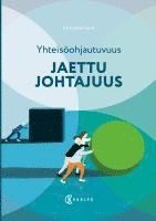 bokomslag Yhteisöohjautuvuus : Jaettu johtajuus