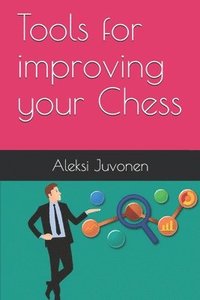 bokomslag Tools for improving your Chess
