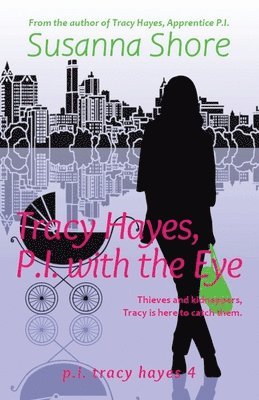 Tracy Hayes, P.I. with the Eye