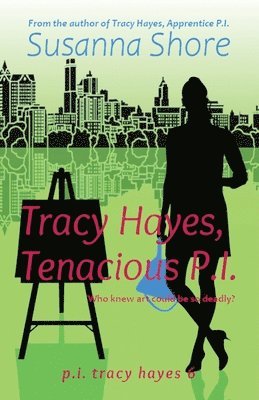 bokomslag Tracy Hayes, Tenacious P.I.