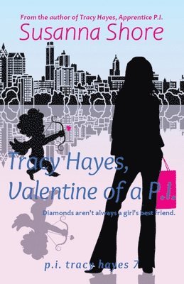 Susanna Shore - Tracy Hayes, Valentine of a P.I., Häftad