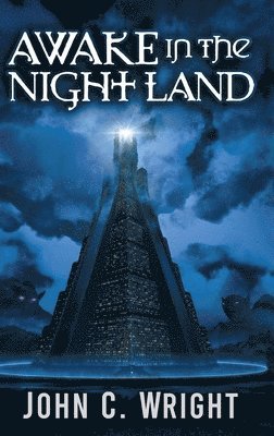 Awake in the Night Land 1