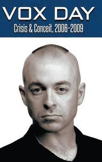 bokomslag Crisis & Conceit, 2006-2009