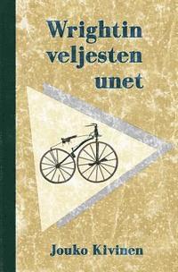 Jouko Kivinen - Wrightin veljesten unet, Häftad
