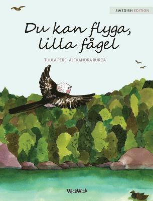 Du kan flyga, lilla fgel 1