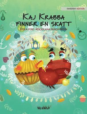 Tuula Pere - Kaj Krabba finner en skatt, Inbunden